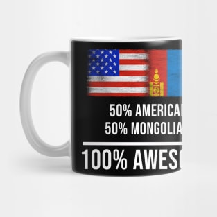 50% American 50% Mongolian 100% Awesome - Gift for Mongolian Heritage From Mongolia Mug